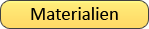 Materialien
